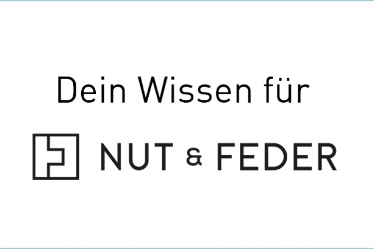 Dein Wissen Wissensspende für NUT & FEDER